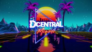 DCENTRAL Miami 2022