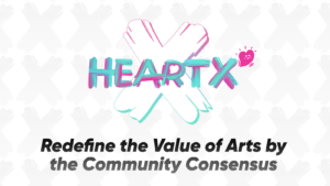 HeartX Aims To “Revolutionize” Digital Art Industry